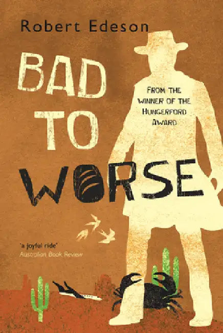 Bad to Worse by Edeson, Robert