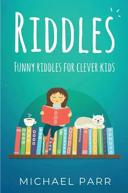 Riddles: Funny riddles for clever kids by Michael Parr