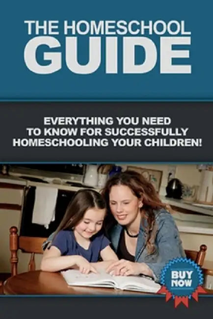The Homeschool Guide: Everything you need to know for successfully homeschooling your children! by Vanessa Bilotta