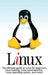 Linux: The ultimate guide to Linux for beginners, Linux hacking, Linux command line, Linux operating system, and more! by Craig Newport