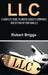 LLC: A Complete Guide To Limited Liability Companies And Setting Up Your Own LLC by Robert Briggs