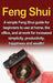 Feng Shui: A simple Feng Shui guide for beginners to use at home, the office, and at work for increased simplicity, productivity, by Amy Delosa