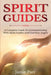 Spirit Guides: A Complete Guide to Communicating with Spirit Guides and Guardian Angels by Jamie Parr