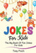 Jokes for Kids: The big book of fun jokes for kids by Tony Finch