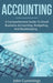 Accounting: A Comprehensive Guide to Small Business Accounting, Budgeting, and Bookkeeping by John Cummings
