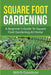 Square Foot Gardening: A Beginner's Guide to Square Foot Gardening at Home by Mitch Davidson