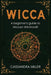 Wicca: A Beginner's Guide to Wiccan Witchcraft by Cassandra Miller