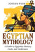 Egyptian Mythology: A Guide to Egyptian History, Gods, and Goddesses by Jordan Parr