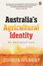 Australia's Agricultural Identity - an Aboriginal yarn by Joshua Gilbert