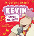 Kevin Saves the Show by Jacqueline Harvey
