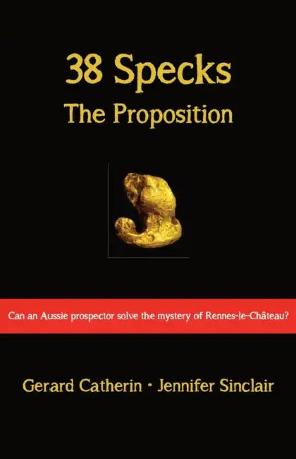 38 Specks: The Proposition by Gerard Catherin, Jennifer Sinclair