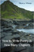 How to Write Poetry in How Many Chapters by Whelan, Maurice