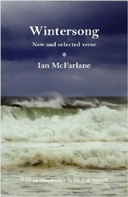Wintersong: New and selected verse by McFarlane, Ian