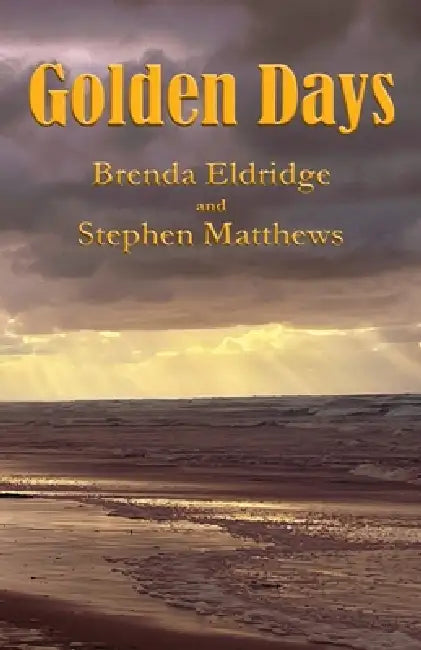 Golden Days by Brenda Eldridge