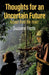 Thoughts for an Uncertain Future by Suzanne Ferris