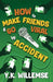 How to Make Friends and Go Viral by Accident by Y. K. Willemse