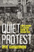 Quiet Protest: A New History of Activism During the Vietnam War by Effie Karageorgos