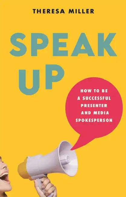 Speak Up by Theresa Miller
