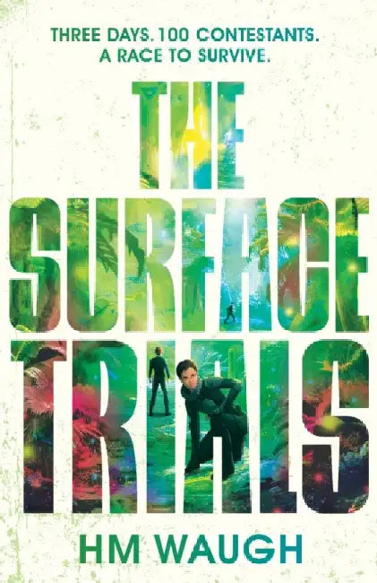 The Surface Trials by H.M. Waugh