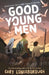 Good Young Men by Gary Lonesborough