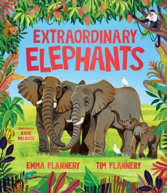 Extraordinary Elephants by Tim Flannery