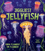 Jiggliest Jellyfish by Tim Flannery, Emma Flannery, Katie Melrose