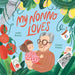 My Nonno Loves by Adelle Frittitta, Claudia Frittitta