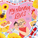 My Nonna Loves by Adelle Frittitta, Claudia Frittitta