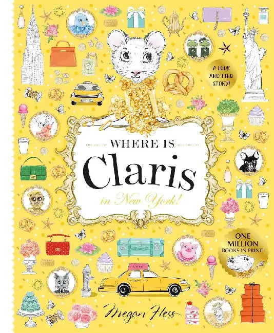Where is Claris in New York!: Claris: A Look-and-find Story! by Megan Hess