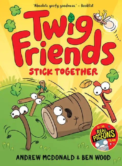Twig Friends Stick Together: Twig Friends #2 by Andrew McDonald, Ben Wood