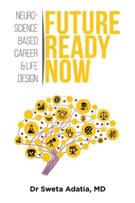 Future Ready Now by Sweta Adatia