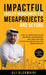 Impactful Facility Management For Megaprojects and Beyond: How to Conceptualise and Implement Contemporary Best Practices and Automation-Driven Facili by Ali Alsuwaidi