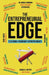 The Entrepreneurial Edge: Real Founders Tell The Stories Behind Businesses That Endure by Visionary Entrepreneurs