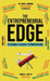 The Entrepreneurial Edge: Real Founders Tell The Stories Behind Businesses That Endure by Visionary Entrepreneurs