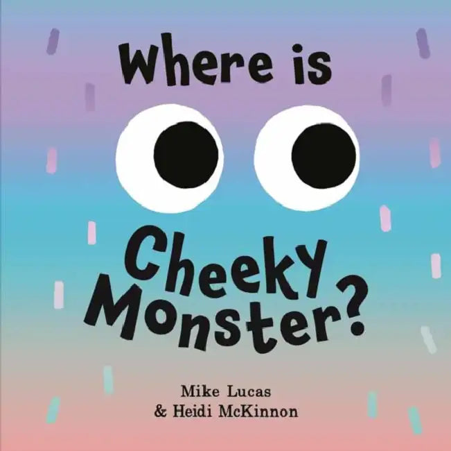 Where is Cheeky Monster? by Mike Lucas