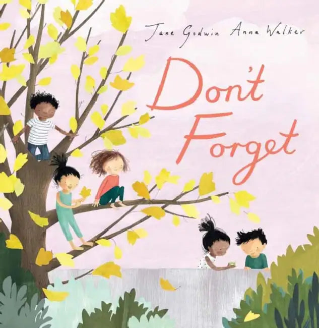 Don't Forget by Jane Godwin