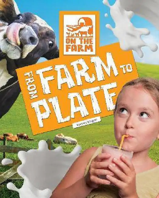 From Farm to Plate by Warren Singer