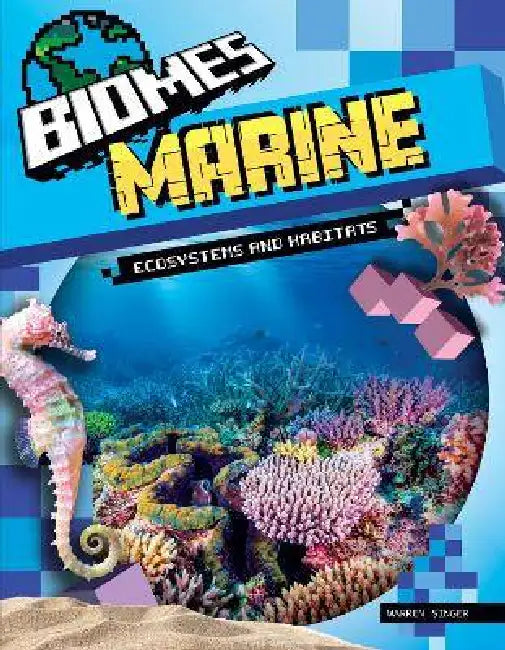 Marine Ecosystems and Habitats by Warren Singer