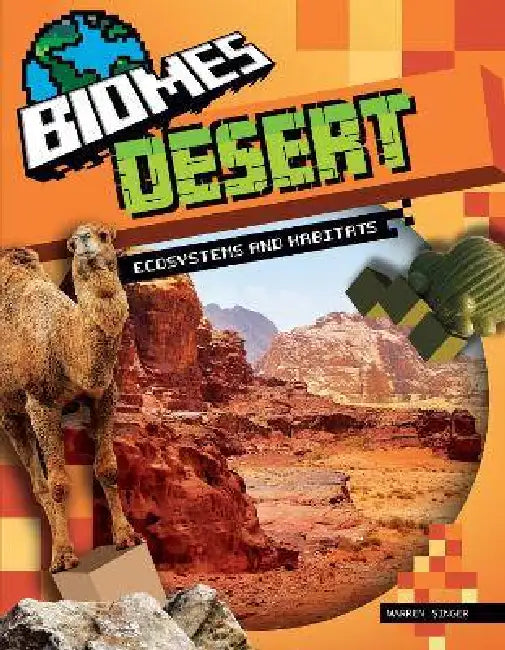 Desert Ecosystems and Habitats by Warren Singer