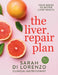 The Liver Repair Plan: Four Weeks to Better Liver Health by Sarah Di Lorenzo