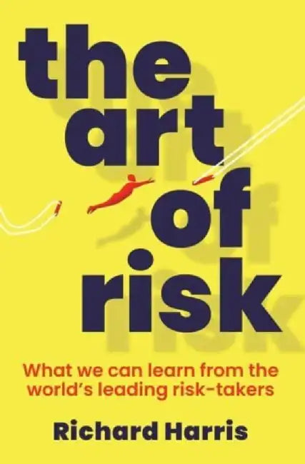 The Art of Risk by Richard Harris