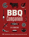 BBQ Companion: 180+ Barbecue Recipes from Around the World by Ben O'Donoghue