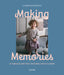 Making Memories: Timeless Knits for Children by Claudia Quintanilla