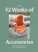 52 Weeks of Accessories by Laine