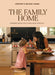 The Family Home: Inspiring Ideas for a Home Filled with Joy by Courtney Adamo, Michael Adamo