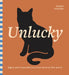 Unlucky: Signs and Superstitions from Around the World by Megan McKean