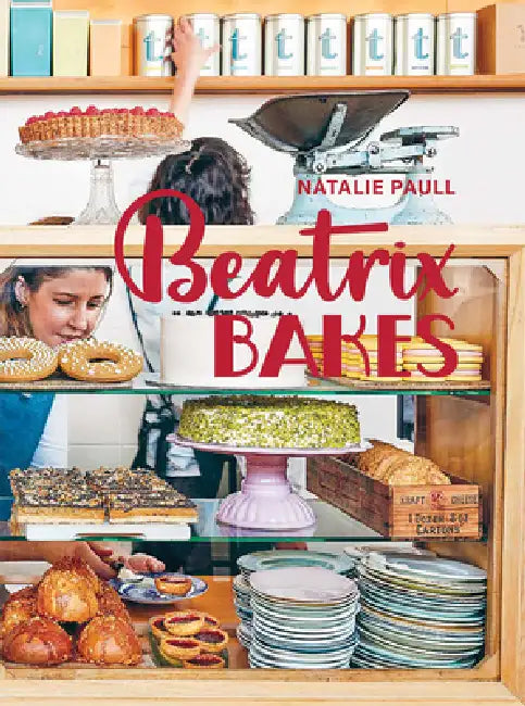 Beatrix Bakes: The Special Ruby-Embellished 15th Anniversary Edition by Natalie Paull