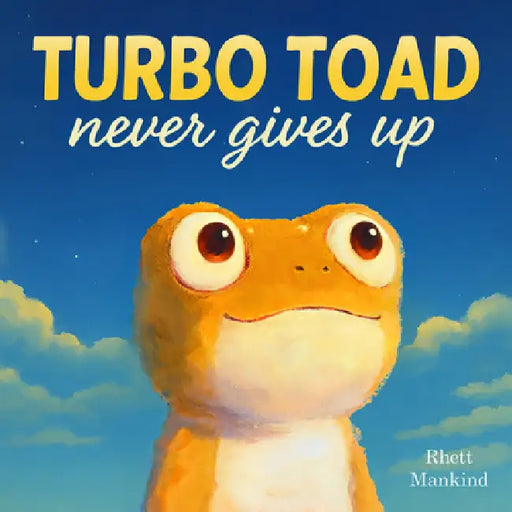 Turbo Toad Never Gives Up by Rhett Mankind