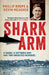 Shark Arm: A Shark, a Tattooed Arm and Two Unsolved Murders by Phillip Roope