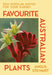 Favourite Australian Plants: 500 Popular Natives for Your Garden by Stewart, Angus